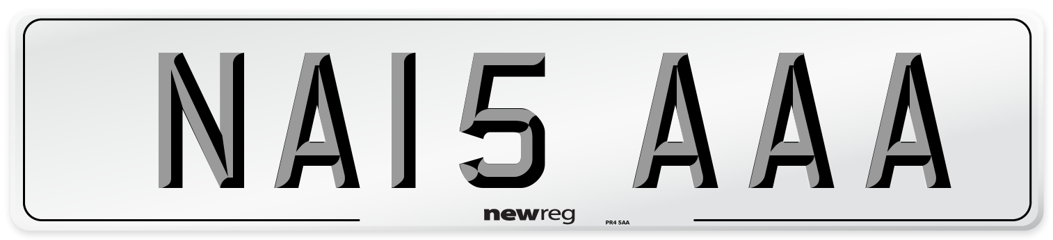 NA15 AAA Number Plate from New Reg